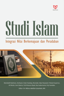 Studi Islam: Integrasi Nilai Berkemajuan dan Peradaban