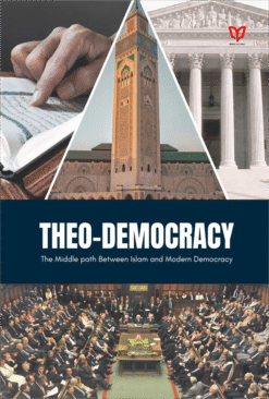 Theo-Democracy: The Middle Path Between Islam and Modern Democracy