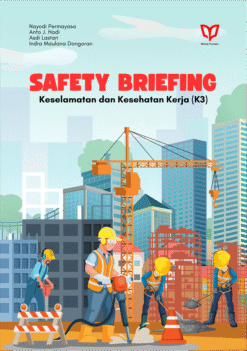 Safety Briefing: Keselamatan dan Kesehatan Kerja (K3)