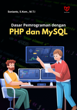 Dasar Pemrograman dengan PHP dan MySQL