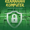 Keamanan Komputer untuk Sistem Operasi, Web dan Jaringan