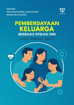 Pemberdayaan Keluarga Berbasis Efikasi Diri untuk Diabetes Tipe 2