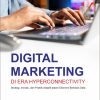 Digital Marketing di Era Hyperconnectivity: Strategi, Inovasi, dan Praktik Adaptif dalam Ekonomi Berbasis Data