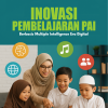 Sampul buku Inovasi Pembelajaran PAI Berbasis Multiple Intelligence Era Digital oleh Dr. Sudaryono dan Dr. Ismail Marzuki, diterbitkan Minhaj Pustaka 2025
