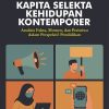 Kapita Selekta Kehidupan Kontemporer: Analisis Fakta, Momen, dan Peristiwa dalam Perspektif Pendidikan Jilid 1