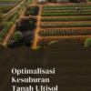Optimalisasi Kesuburan Tanah Ultisol