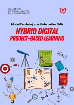 Model Pembelajaran Matematika SMA: Hybrid Digital Project-Based Learning