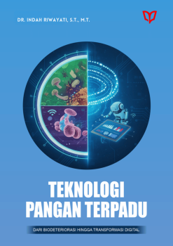 Teknologi Pangan Terpadu: Dari Biodeteriorasi hingga Transformasi Digital