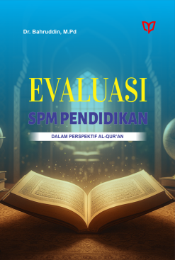 Evaluasi SPM Pendidikan dalam Perspektif Al-Qur’an