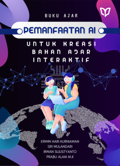 Buku Ajar Pemanfaatan AI untuk Kreasi Bahan Ajar Interaktif