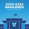 Azas-Azas Manajemen untuk Ilmu Pemerintahan