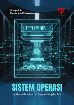Sistem Operasi untuk Pemula Memahami Cara Komputer Bekerja dari Dalam