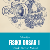 Buku Ajar Fisika Dasar 1 untuk Teknik Mesin