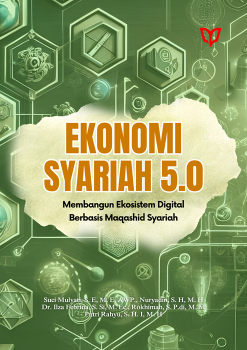 Ekonomi Syariah 5.0: Membangun Ekosistem Digital Berbasis Maqashid Syariah