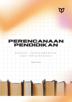 Perencanaan Pendidikan: Konsep, Pengembangan, dan Implementasi