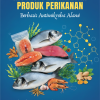 Inovasi Pengawetan Produk Perikanan Berbasis Antimikroba Alami