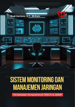 Sistem Monitoring dan Manajemen Jaringan: Pendekatan Komprehensif RMON & SNMP
