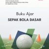 Buku Ajar Sepak Bola Dasar