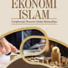 Ekonomi Islam: Transformasi Ekonomi Global Berkeadilan