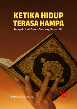 Ketika Hidup Terasa Hampa: Perspektif Al Quran Tentang Bunuh Diri