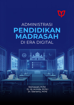 Administrasi Pendidikan Madrasah di Era Digital