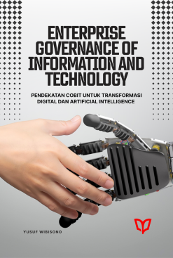 Enterprise Governance of Information and Technology: Pendekatan COBIT untuk Transformasi Digital dan Artificial Intelligence