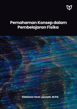 Buku cetak Pemahaman Konsep dalam Pembelajaran Fisika karya Eidelweis Dewi Jannati