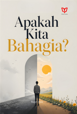 Apakah kita bahagia?