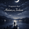 Fragmen dari Malam yang Terdiam