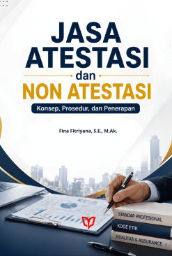 Jasa Atestasi dan Non Atestasi: Konsep, Prosedur, dan Penerapan