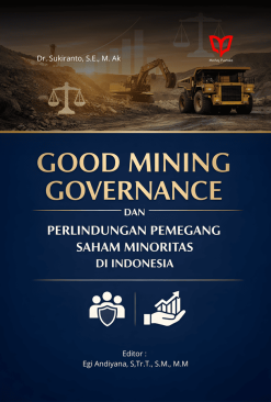 Good Mining Governance dan Perlindungan Pemegang Saham Minoritas di Indonesia
