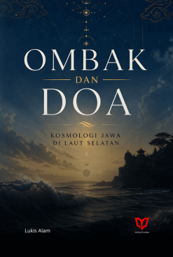Ombak dan Doa: Kosmologi Jawa di Laut Selatan
