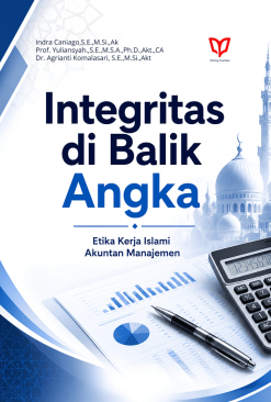 Integritas di Balik Angka: Etika Kerja Islami Akuntan Manajemen
