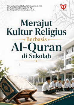 Merajut Kultur Religius Berbasis Al-Quran di Sekolah