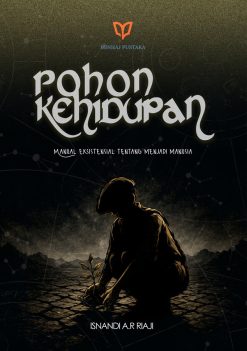 Pohon Kehidupan: Manual Eksistensial tentang Menjadi Manusia
