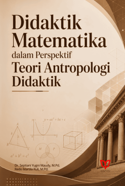 Didaktik Matematika dalam Perspektif Teori Antropologi Didaktik