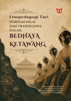 Etnopedagogi Tari: Warisan Nilai dan Tradisi Jawa dalam Bedhaya Ketawang