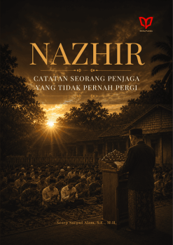 NAZHIR: Catatan Seorang Penjaga yang Tidak Pernah Pergi