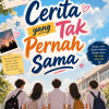 Cerita yang Tak Pernah Sama
