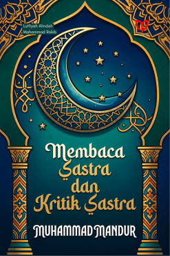 Membaca Sastra dan Kritik Sastra Muhammad Mandur