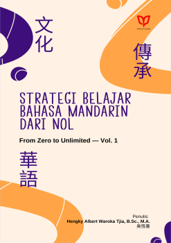Strategi Belajar Bahasa Mandarin dari Nol: From Zero to Unlimited — Vol. 1