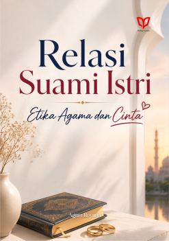 Relasi Suami Istri: Etika, Agama, dan Cinta