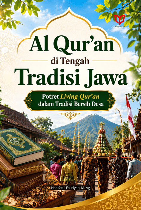 Al Qur'an di Tengah Tradisi Jawa: Potret Living Qur'an dalam Tradisi Bersih Desa