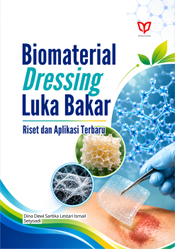 Biomaterial Dressing Luka Bakar: Riset dan Aplikasi Terbaru