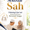 Lebih dari Sekadar Sah: Psikologi Qur'ani Menuju Kedewasaan Berumah Tangga