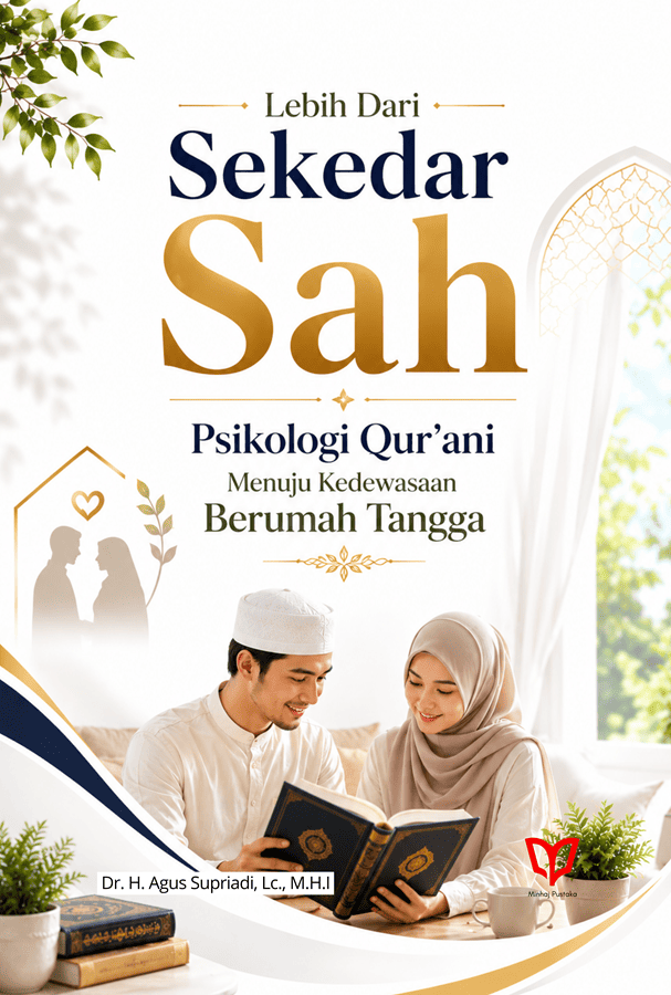 Lebih dari Sekadar Sah: Psikologi Qur'ani Menuju Kedewasaan Berumah Tangga
