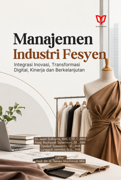 Manajemen Industri Fesyen: Integrasi Inovasi, Transformasi Digital, Kinerja dan Berkelanjutan