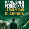 Manajemen Pendidikan Jasmani dan Olahraga