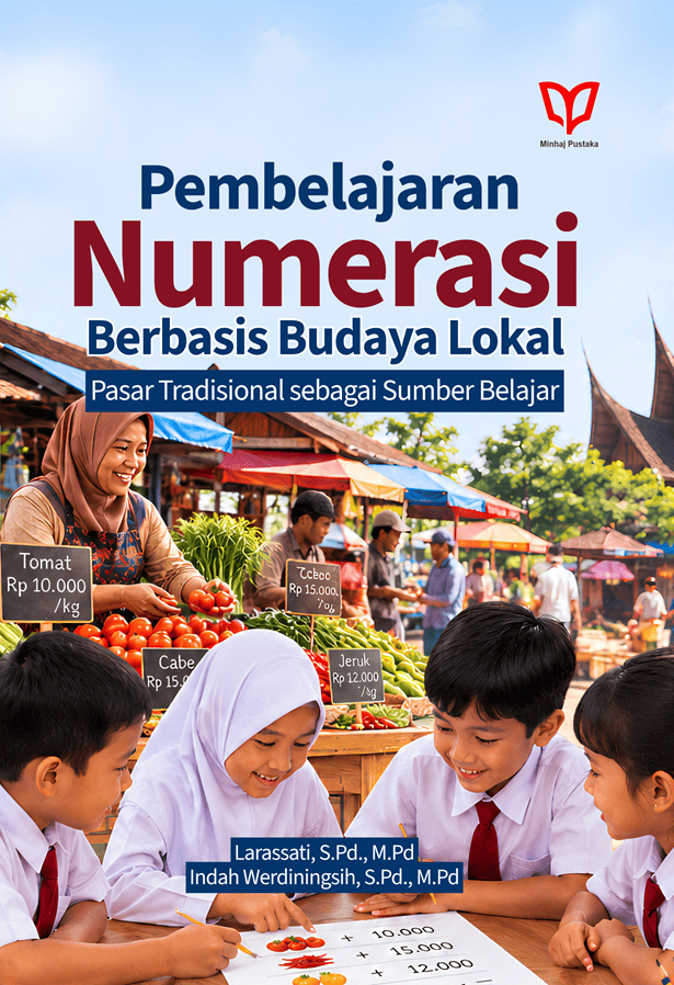 Pembelajaran Numerasi Berbasis Budaya Lokal: Pasar Tradisional sebagai Sumber Belajar