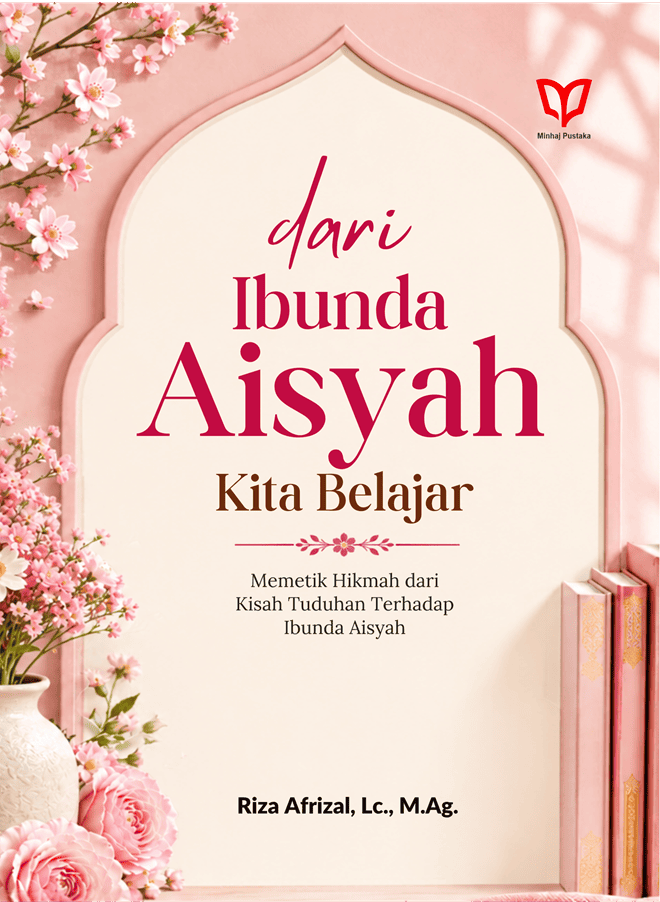 Dari Ibunda Aisyah Kita Belajar: Memetik Hikmah dari Kisah Tuduhan Terhadap Ibunda Aisyah